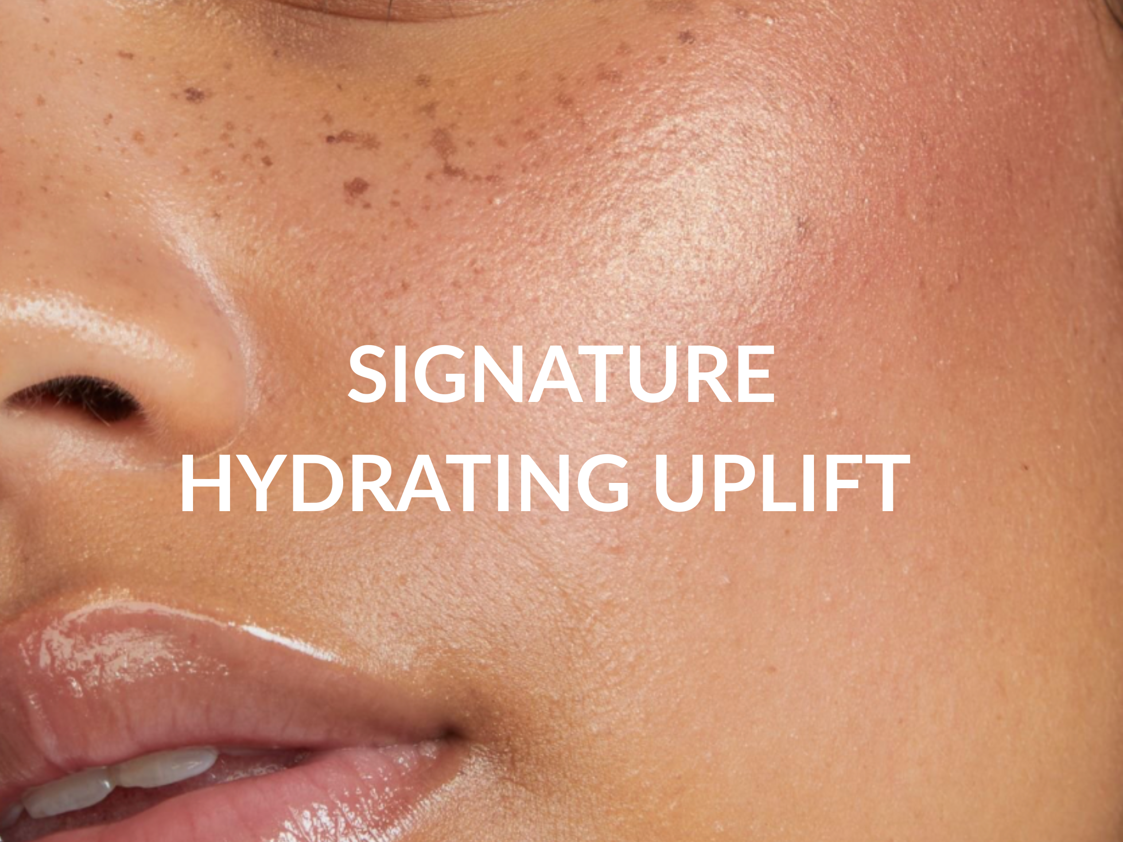 Signature Hydrating UpLift treatment at Beauty Ranch Medical Spa